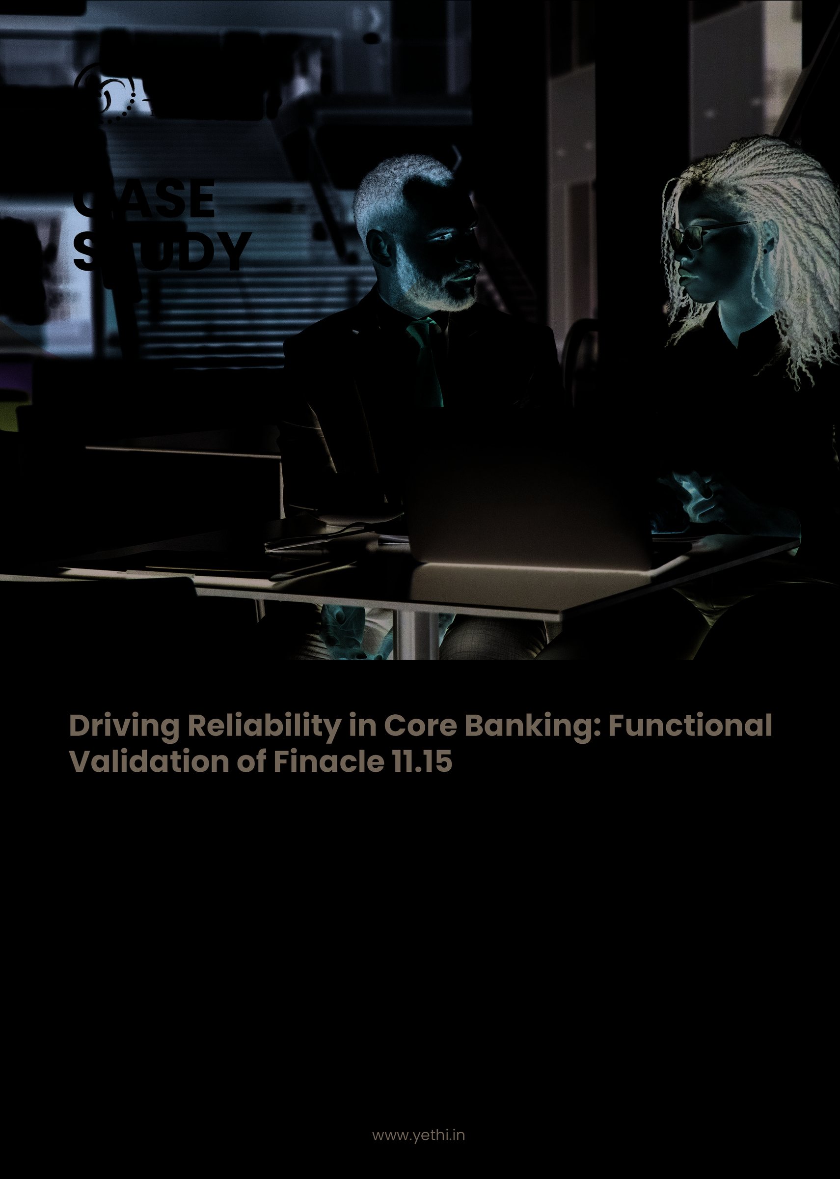 Driving Reliability in Core Banking: Functional Validation of Finacle 11.15 - page 1